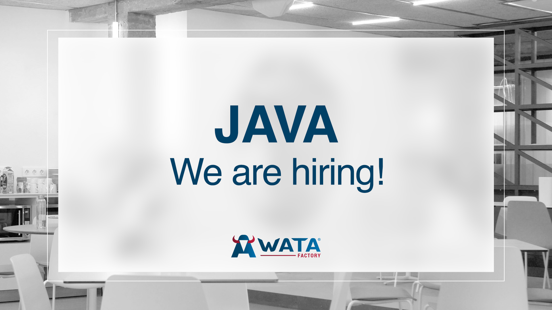 We are hiring Senior Backend Developer for Java WATA Factory